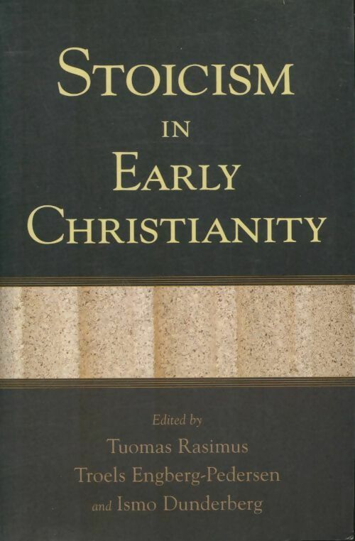Livrenpoche : Stoicism in early christianity - Tuomas Rasimus - Livre