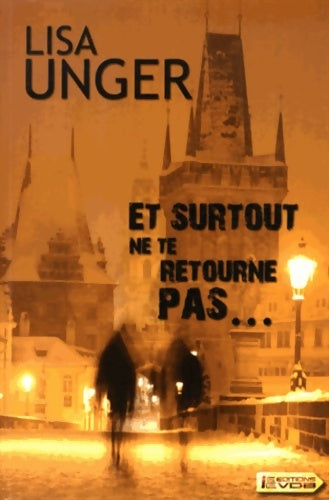 Livrenpoche : Et surtout ne te retourne pas... - Lisa Unger - Livre