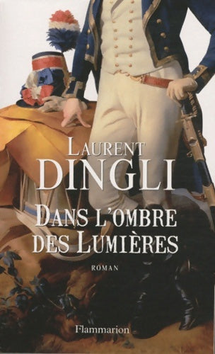 Livrenpoche : Dans l'ombre des lumières - Laurent Dingli - Livre