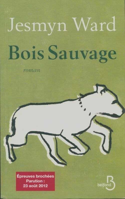 Livrenpoche : Bois sauvage - Jesmyn Ward - Livre