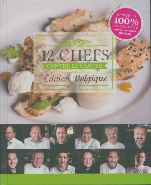 Livrenpoche : 12 chefs contre le cancer (édition Belgiques) - Collectif - Livre