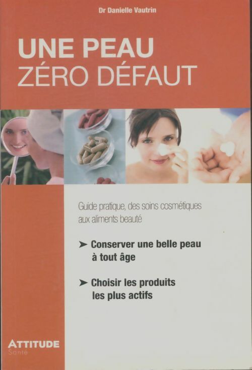 Livrenpoche : Une peau zéro défaut - Danielle Vautrin - Livre