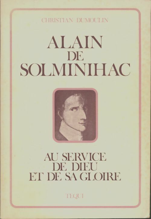 Livrenpoche : Alain de Solminihac - Christian Dumoulin - Livre