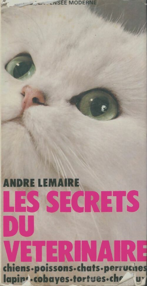 Livrenpoche : Les secrets du vétérinaire - André Lemaire - Livre