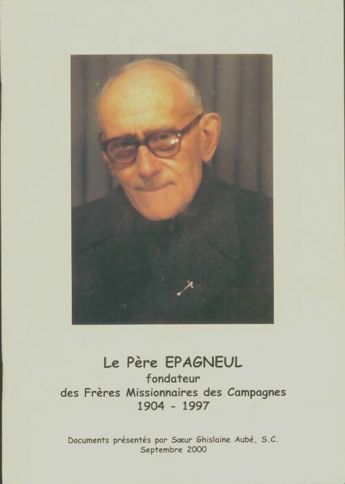 Livrenpoche : Le père Epagneul - Ghislaine Aubé - Livre