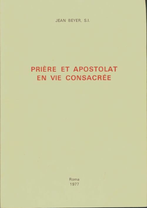 Livrenpoche : Prière et apostolat en vie consacrée - Jean Beyer - Livre