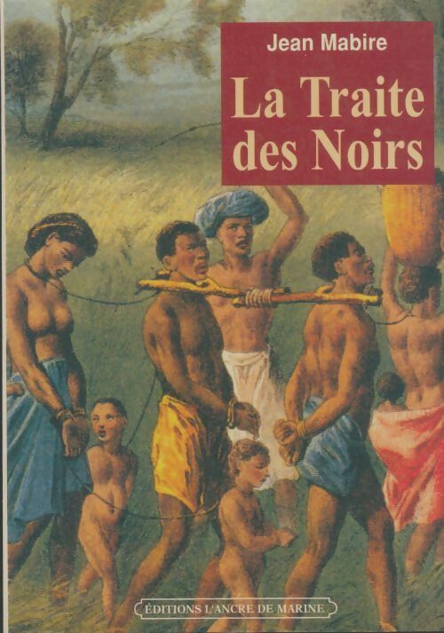 Livrenpoche : La traite des noirs - Jean Mabire - Livre