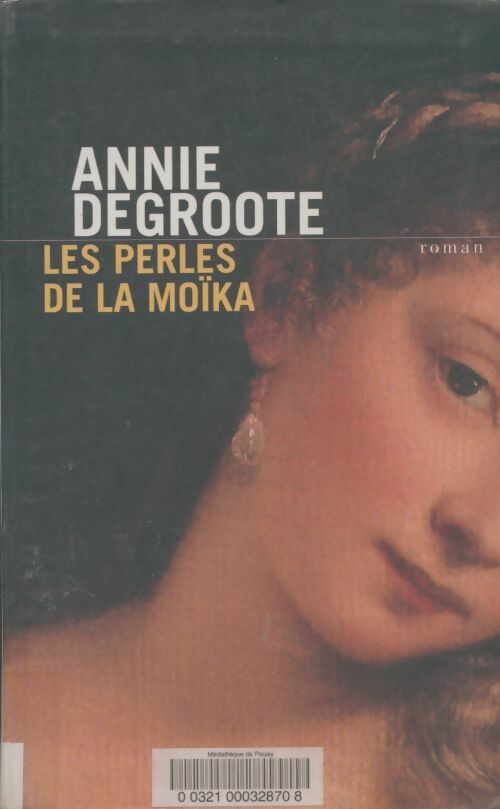Livrenpoche : Les perles de la Moïka - Annie Degroote - Livre