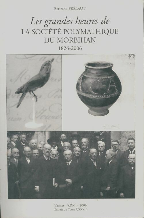Livrenpoche : Les grandes heures de la société polymathique du Morbihan 1826-2006 - Collectif - Livre