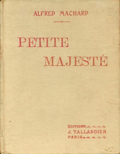 Livrenpoche : Petite majesté - Alfred Machard - Livre