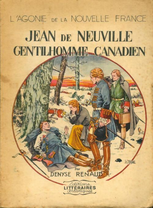 Livrenpoche : Jean de Neuville gentilhomme canadien - Denyse Renaud - Livre