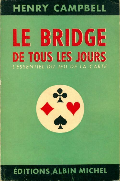 Livrenpoche : Le bridge de tous les jours - Henry Campbell - Livre