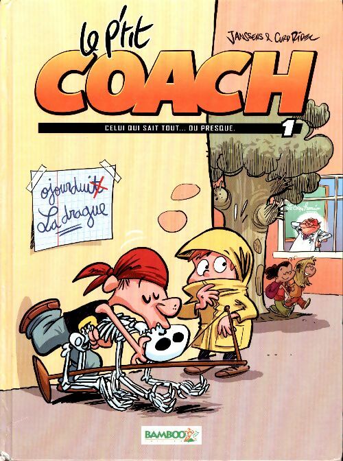 Livrenpoche : Le p'tit coach Tome I : Celui qui sait tout... ou presque - Janssens - Livre