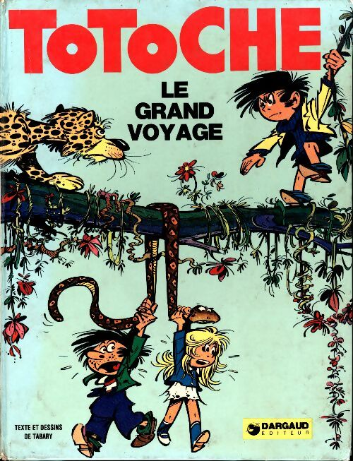 Livrenpoche : Totoche Tome I : Le grand voyage - Jean Tabary - Livre