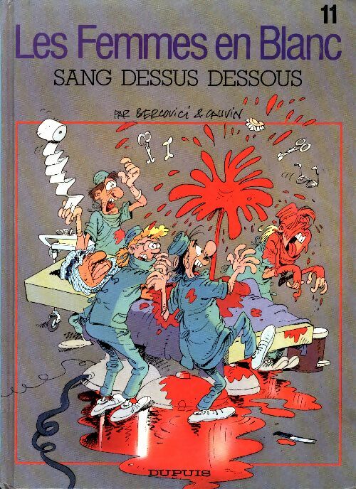 Livrenpoche : Les femmes en blanc Tome XI : Sang dessus dessous - Cauvin - Livre