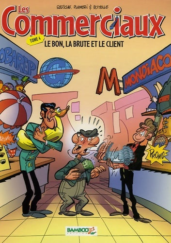 Livrenpoche : Les commerciaux Tome IV : Le bon, la brute et le client - Radôche - Livre