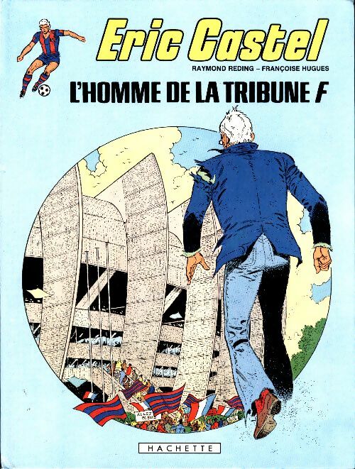 Livrenpoche : Eric Castel Tome V : L'homme de la tribune F - Raymond Reding - Livre