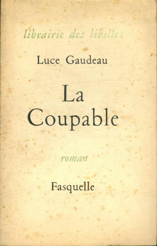 Livrenpoche : La coupable - Luce Gaudeau - Livre