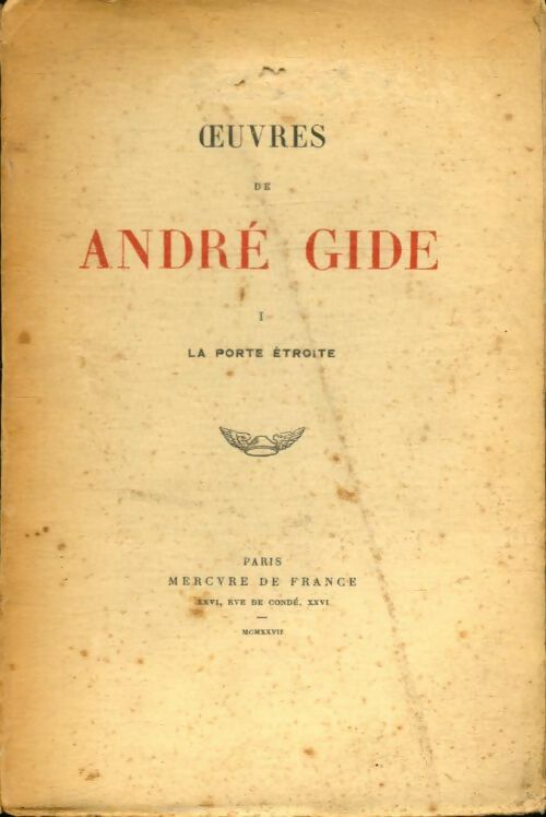 Livrenpoche : Oeuvres de ANdré Gide Tome I : La porte étroite - André Gide - Livre