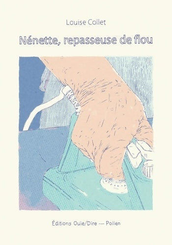 Livrenpoche : Nénette repasseuse de flou - Louise Collet - Livre