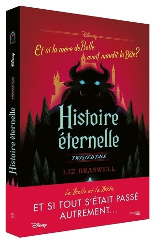 Livrenpoche : Twisted tale disney histoire éternelle : Et si la mère de belle avait maudit la bête ? - Liz Braswell - Livre