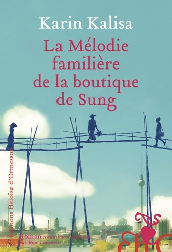 Livrenpoche : La mélodie familière de la boutique de sung - Karin Kalisa - Livre