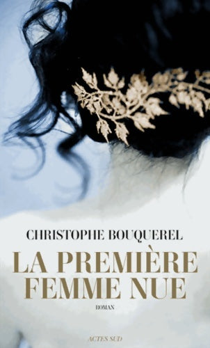 Livrenpoche : première femme nue (la) - Christophe Bouquerel - Livre