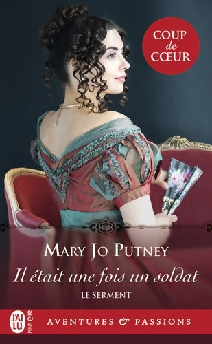 Le serment : Il était une fois un soldat - Mary Jo Putney - Livre