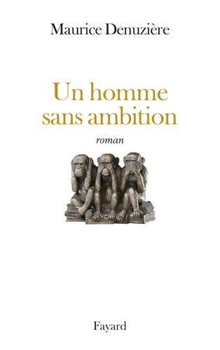 Livrenpoche : Un homme sans ambition - Maurice Denuzière - Livre
