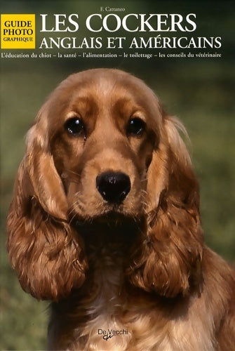 Livrenpoche : Les cockers anglais et américains - Filippo Cattaneo - Livre