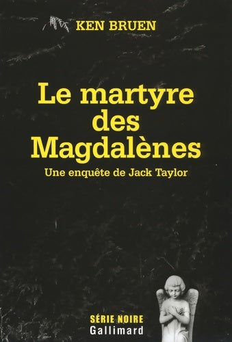 Livrenpoche : Le martyre des magdalènes : Une enquête de jack taylor - Ken Bruen - Livre