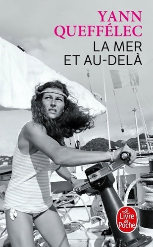 Livrenpoche : La mer et au-delà - Yann Queffélec - Livre