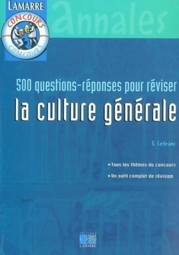 Livrenpoche : 500 questions-réponses pour réviser la culture générale - Sylvie Lefranc - Livre