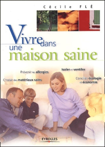 Livrenpoche : Vivre dans une maison saine - Cécile Flé - Livre