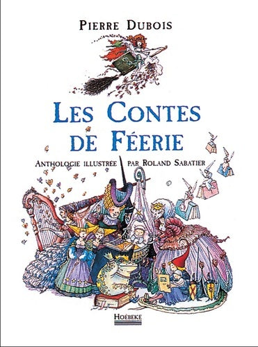 Livrenpoche : Les contes de féerie - Pierre Dubois - Livre