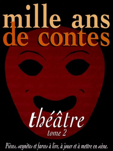 Livrenpoche : Mille ans de théâtre Tome II : - Lagrange-s - Livre
