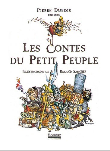 Livrenpoche : Les contes du petit peuple - Pierre Dubois - Livre