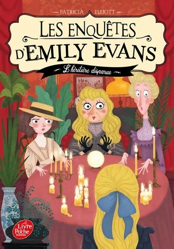 Livrenpoche : Les enquêtes d'Emily Evans Tome I : L'héritière disparue - Patricia Elliott - Livre