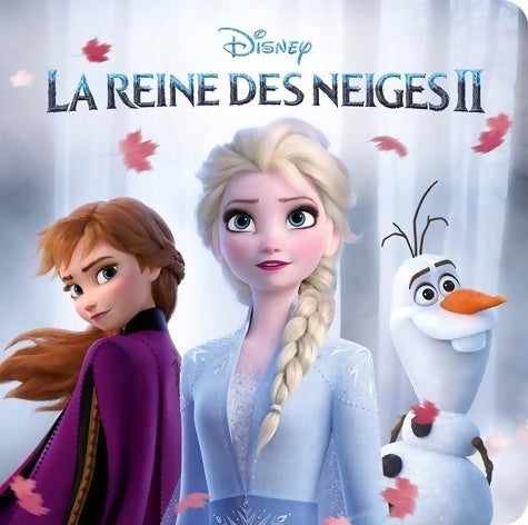 Livrenpoche : La reine des neiges 2. L'histoire du film - Disney - Livre