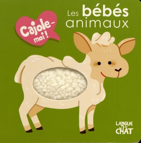 Livrenpoche : Les bébés animaux - Langue Au Chat - Livre