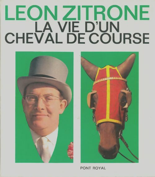 Livrenpoche : La vie d'un cheval de course - Léon Zitrone - Livre