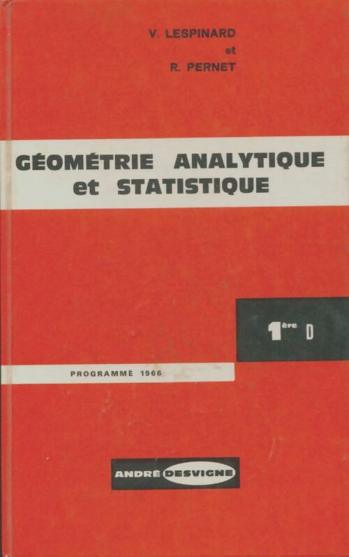 Livrenpoche : Géométrie analytique et statistique 1ère D - R. Pernet - Livre