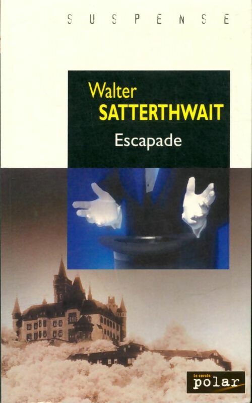 Livrenpoche : Escapade - Walter Satterthwait - Livre