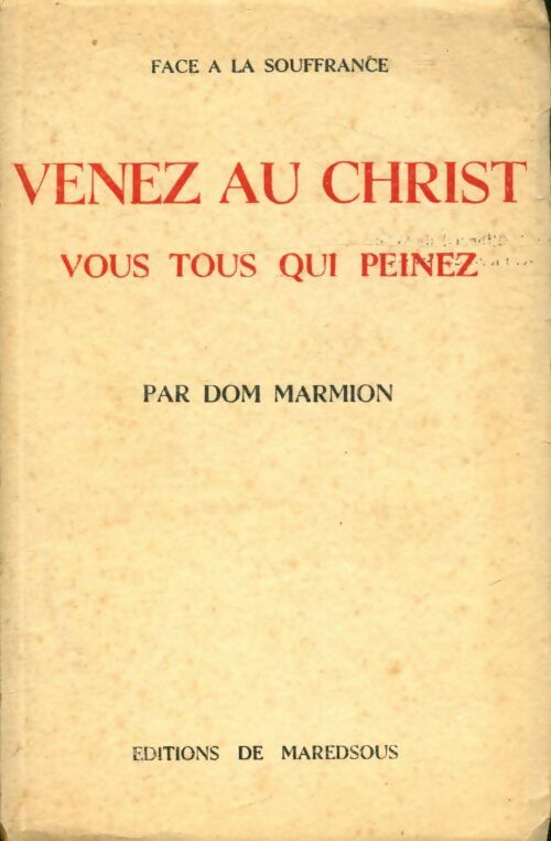 Livrenpoche : Venez au Christ vous tous qui peinez - Dom Marmion - Livre