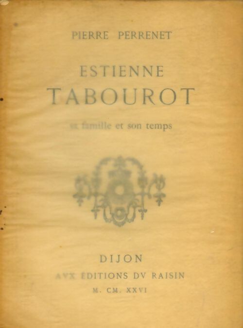 Livrenpoche : Estienne Tabourot, sa famille et son temps - Pierre Perrenet - Livre