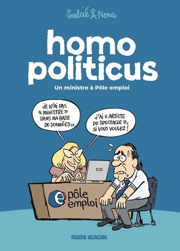 Homo politicus Tome I - Soulcié -  Fluide Glacial BD - Livre
