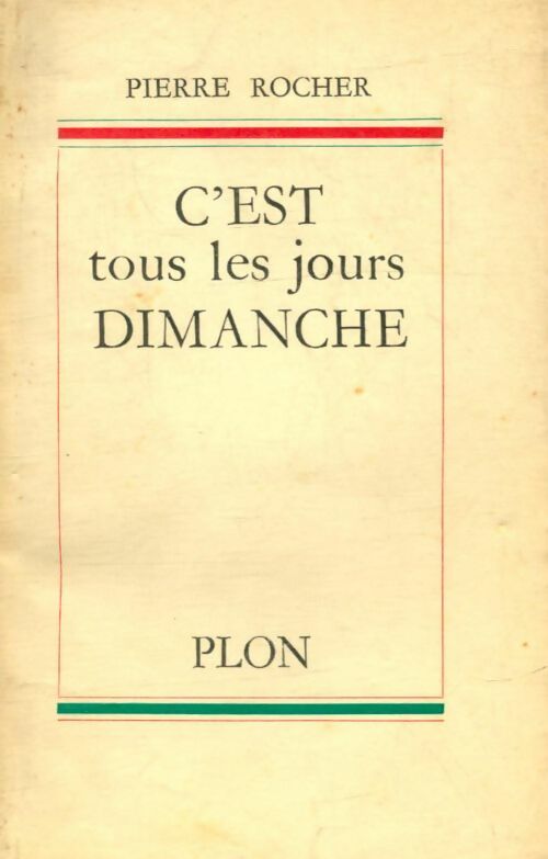 Livrenpoche : C'est tous les jours dimanche - Pierre Rocher - Livre