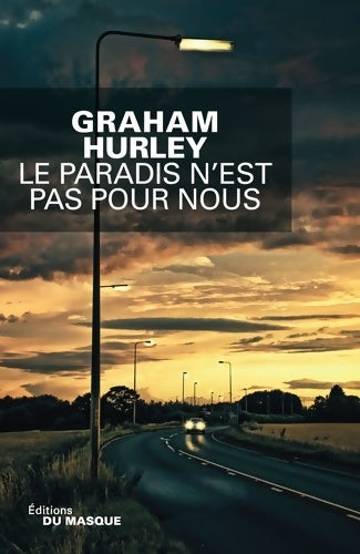 Livrenpoche : Le paradis n'est pas pour nous - Graham Hurley - Livre