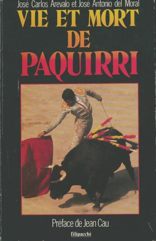 Livrenpoche : Vie et mort de Paquirri  - José Antonio Del Moral - Livre