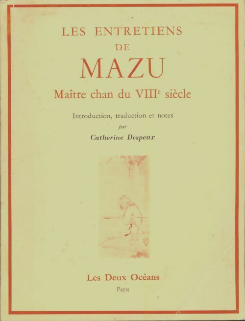 Livrenpoche : Les entretiens de Mazu maître chan du VIIIe siècle - Catherine Despeux - Livre